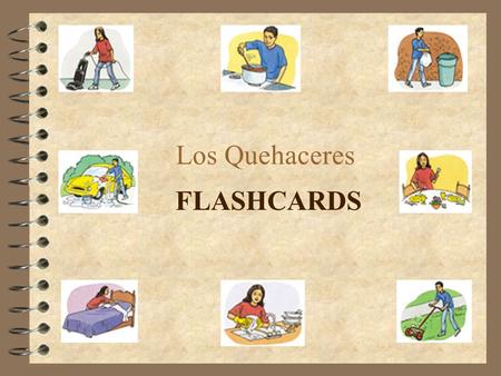 Los Quehaceres FLASHCARDS.