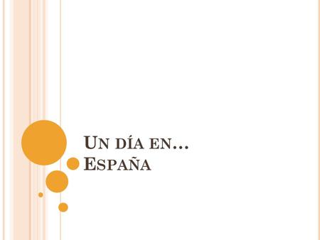 U N DÍA EN … E SPAÑA. M I P UEBLO El pueblo donde nací se llama Alcázar de San Juan. Es un pueblo de la Comunidad de Castilla-La Mancha, en la provincia.