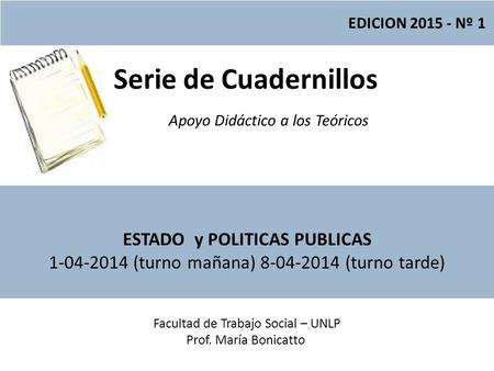 Serie de Cuadernillos ESTADO y POLITICAS PUBLICAS