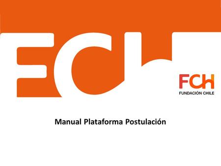 Manual Plataforma Postulación. Índice 1.- Registro 2.- Ingreso 3.- Inscripción 4.- Enviar Consultas 5.- Enviar Propuesta Preliminar 6.- Cambiar contraseña.