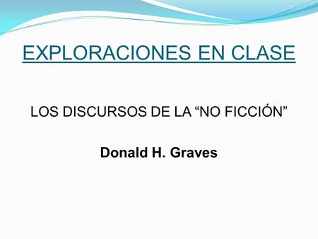 EXPLORACIONES EN CLASE
