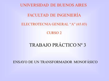 TRABAJO PRÁCTICO Nº 3 UNIVERSIDAD DE BUENOS AIRES