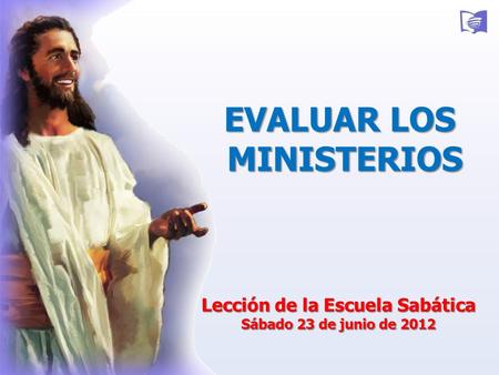 EVALUAR LOS MINISTERIOS