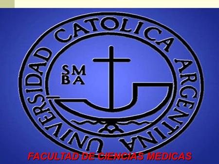 1 FACULTAD DE CIENCIAS MEDICAS 2 Prof. Dr. Fioravanti Vicente