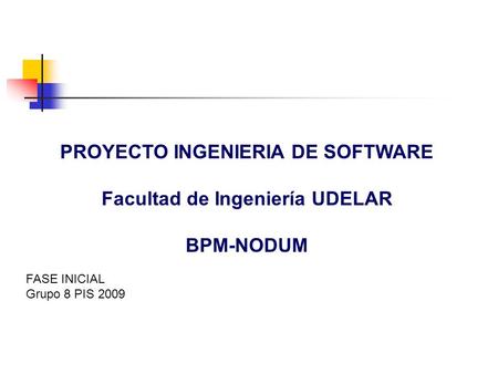 PROYECTO INGENIERIA DE SOFTWARE Facultad de Ingeniería UDELAR