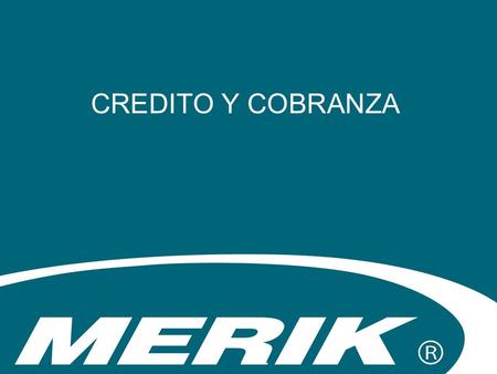 CREDITO Y COBRANZA.