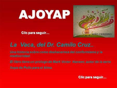 AJOYAP La Vaca, del Dr. Camilo Cruz.. Clic para seguir…