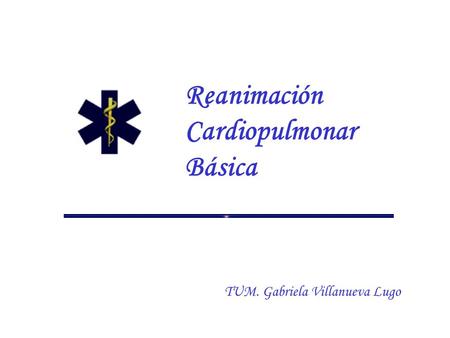 Reanimación Cardiopulmonar Básica