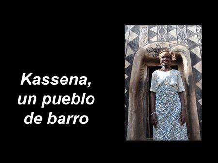 Kassena, un pueblo de barro