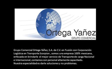 Grupo Comercial Ortega Yáñez, S. A. de C. V
