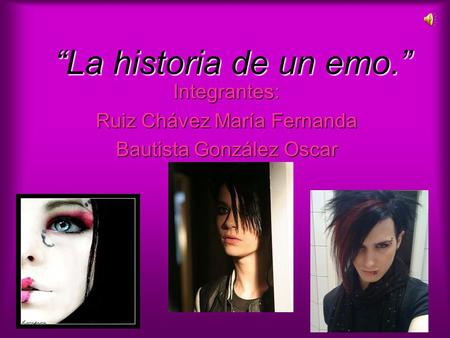 Integrantes: Ruiz Chávez María Fernanda Bautista González Oscar