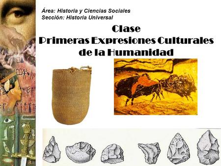 Clase Primeras Expresiones Culturales de la Humanidad