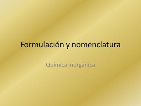 Formulación y nomenclatura