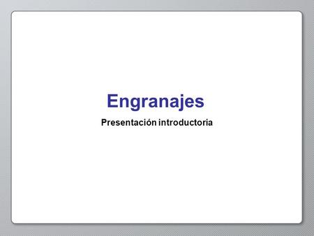 Presentación introductoria