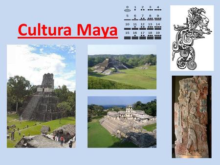 Cultura Maya.