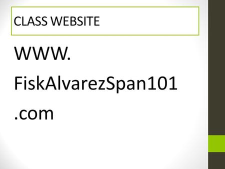 WWW. FiskAlvarezSpan101 .com
