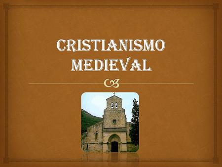 Cristianismo Medieval