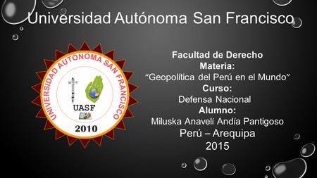 Universidad Autónoma San Francisco