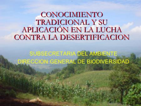 SUBSECRETARIA DEL AMBIENTE DIRECCION GENERAL DE BIODIVERSIDAD