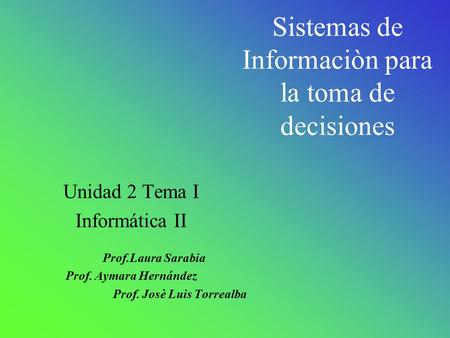 Sistemas de Informaciòn para la toma de decisiones