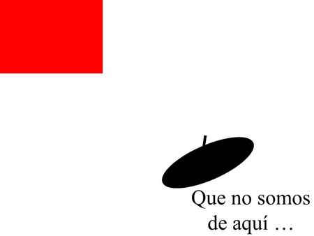 Que no somos de aquí … A un bilbaino le toca el gordo de la lotería y le cambia la vida. sustancialmente, a mejor por supuesto. Lo primero que hace es.