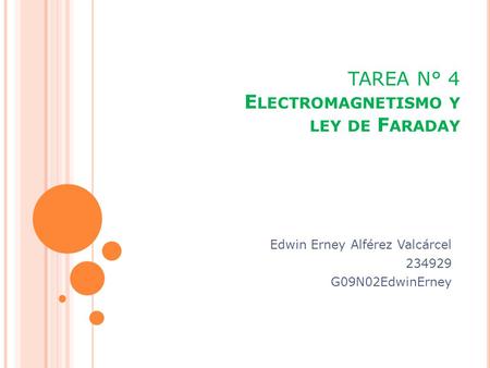 TAREA N° 4 Electromagnetismo y ley de Faraday