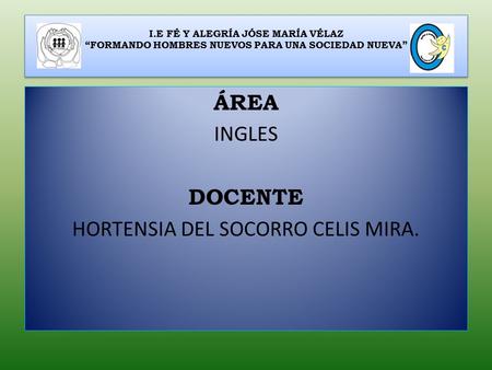 HORTENSIA DEL SOCORRO CELIS MIRA.