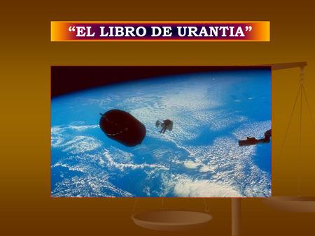 “EL LIBRO DE URANTIA”.