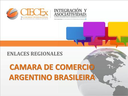 CAMARA DE COMERCIO ARGENTINO BRASILEIRA. FUNDADA EN 1943 FUNDADA EN 1943 70 AÑOS 70 AÑOS PRESIDENTE: ALBERTO J. ALZUETA PRESIDENTE: ALBERTO J. ALZUETA.