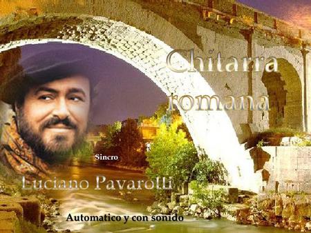 Sincro Automatico y con sonido Sotto un manto di stelle Roma bella mi appare.