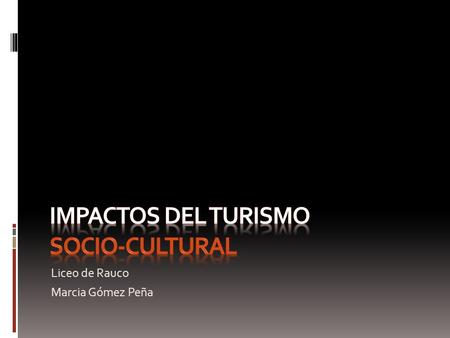 Impactos del turismo Socio-cultural