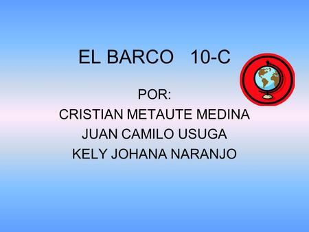 POR: CRISTIAN METAUTE MEDINA JUAN CAMILO USUGA KELY JOHANA NARANJO