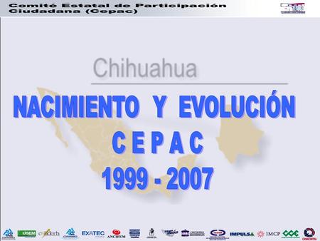 CEPAC Es una alianza de organizaciones ciudadanas, empresariales, académicas y de profesionistas, para generar un movimiento social organizado que promueva.