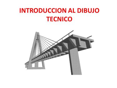 INTRODUCCION AL DIBUJO TECNICO