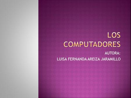 AUTORA: LUISA FERNANDA AREIZA JARAMILLO.  Se clasifica generalmente en básico y complementario, entendiendo por básico todo aquel dispositivos necesario.
