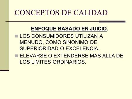 ENFOQUE BASADO EN JUICIO.