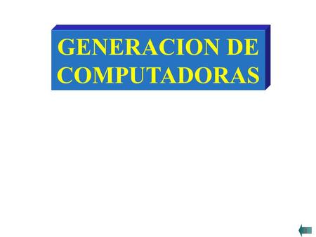 GENERACION DE COMPUTADORAS