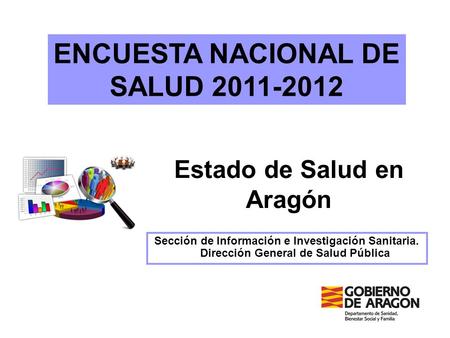 ENCUESTA NACIONAL DE SALUD Estado de Salud en Aragón