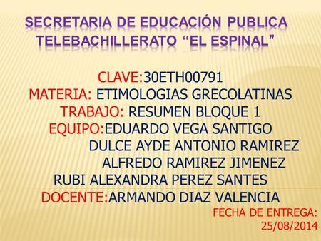 SECRETARIA DE EDUCACIÓN PUBLICA TELEBACHILLERATO “EL ESPINAL”