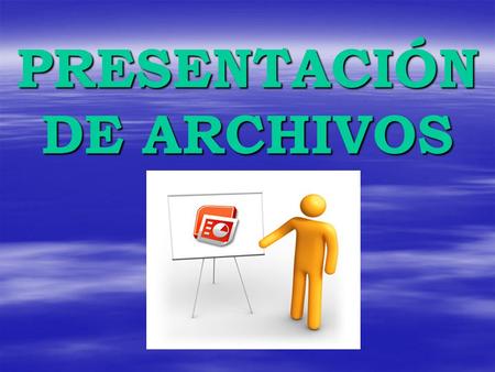PRESENTACIÓN DE ARCHIVOS. ¿QUÉ ES UNA PRESENTACIÓN?  Una presentación es un archivo multimedia que puede contener texto, gráficos, fotos, música y vídeo.