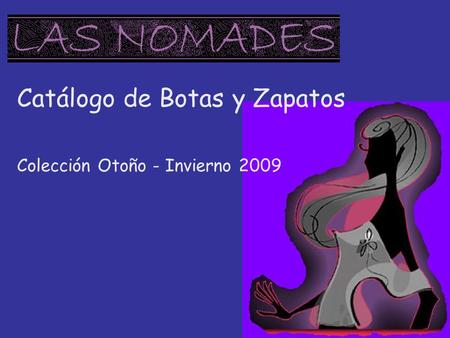 Catálogo de Botas y Zapatos Colección Otoño - Invierno 2009.