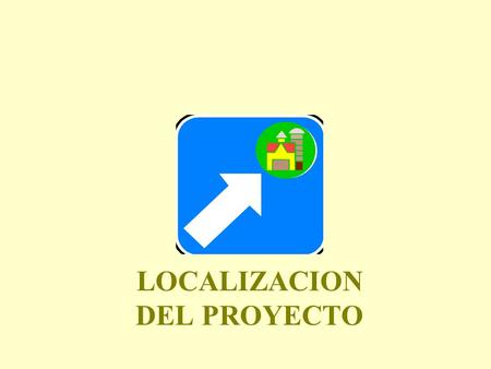 LOCALIZACION DEL PROYECTO