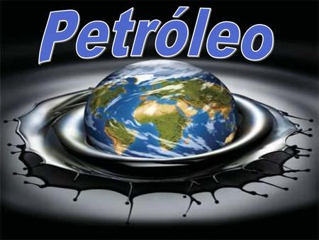 Petróleo.