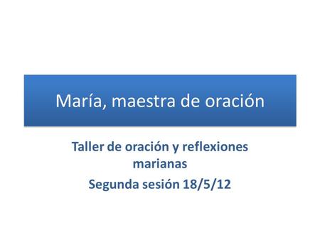 María, maestra de oración