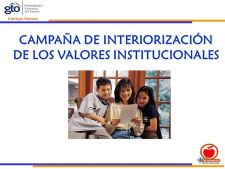 CAMPAÑA DE INTERIORIZACIÓN DE LOS VALORES INSTITUCIONALES