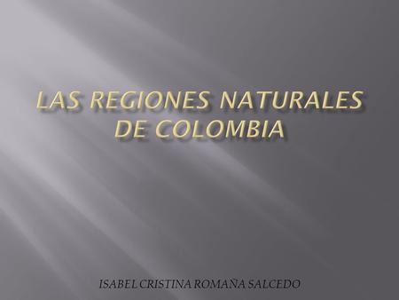 LAS REGIONES NATURALES DE COLOMBIA