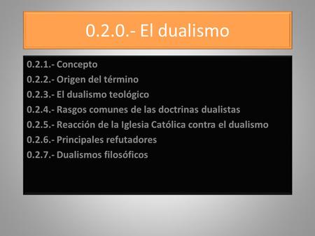 El dualismo Concepto Origen del término