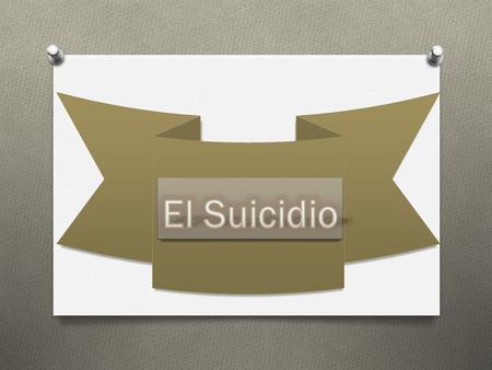 El Suicidio.