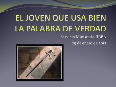 EL JOVEN QUE USA BIEN LA PALABRA DE VERDAD