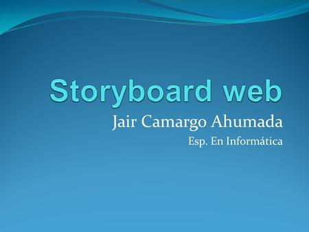 Jair Camargo Ahumada Esp. En Informática